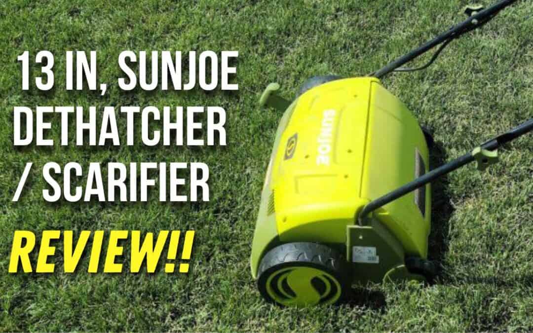 13-inch electric sunjoe scarifier/dethatcher review