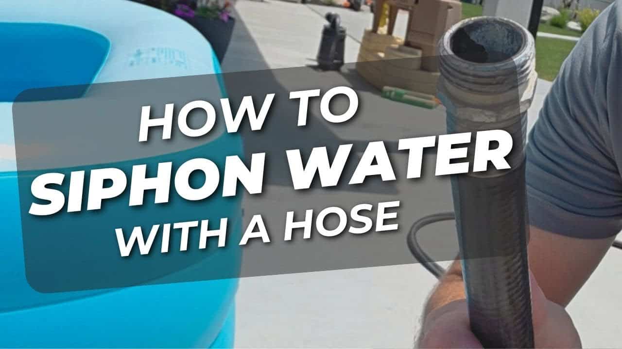how to siphon water with a garden hose